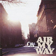 On My Way | Air