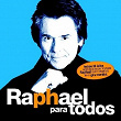 Raphael Para Todos | Raphael (martos)