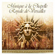 Musique de la Chapelle Royale de Versaille | Howard Crook
