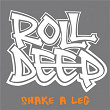 Shake A Leg | Roll Deep