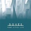 Some Cities Live EP | Doves