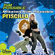 Mission Kim Possible | Priscilla