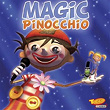 Magic Pinocchio | Pinocchio