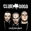 Vile Denaro | Club Dogo