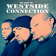 The Best of Westside Connection | Westside Connection