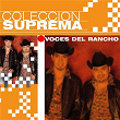 Coleccion Suprema | Voces Del Rancho