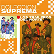 Colección Suprema | Los Traileros Del Norte