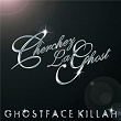 Cherchez LaGhost | Ghost Face Killah