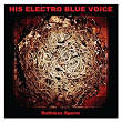 Ruthless Sperm | His Electro Blue Voice