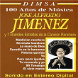 100 Años de Música: Jose Alfredo Jimenez y 7 Grandes Estrellas de la Canción Ranchera | José Alfredo Jiménez