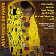 Brahms: Liebeslieder - Walzer | Anthony Paratore