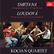 Smetana: String Quartet No. 1 / From My Life - Loudová: String Quartet No. 2 (In One Movement) | Kocian Quartet