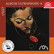 Historie Psaná Šelakem - Album Ultraphonu 8 (1937) | Oldrich Kovár, R. A. Dvorský A Jeho Melody Boys