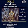 Dvorák: Mass for Solists, Mixed Chorus and Organ | Natalie Romanová-achaladze, Anna Barová, Miroslav Kopp, Ludek Vele, Prague Philharmonic Choir, Lubomír Mátl, Josef Kšica