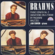 Brahms: Piano Sonata No. 2, Variations on a Theme by Paganini, Waltzes | Jan Simon