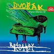 Dvorák: Piano Works, Vol. 4 | Radoslav Kvapil