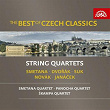The Best of Czech Classics. Smetana, Dvorák, Janácek: String Quartets | Bedrich Smetana