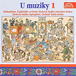U muziky, Vol. 1 (To Nejlepší Z Ceské Dechovky) | Standa Procházka, Skovajsovy Sestry, Jirina Skovajsová, Lída Skovajsová