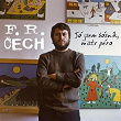 František Ringo Cech: Já Jsem Básník, Mistr Péra | Skupina Františka Ringo Cecha