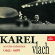Hraje Karel Vlach Se Svým Orchestrem (1955-1958) | Karel Vlach Se Svym Orchestrem