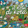 Z Kola Do Kola (Bonus Track Version) | Sbor Lubomíra Pánka, Sláva Kunst Se Svým Orchestrem