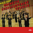 Haló, Tady Orchestr Ceskoslovenské Televize... | Václav Zahradník, Orchestr Cs. Televize