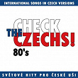 Check The Czechs! 80. Léta (Zahranicní Songy V Domácích Verzích) | Marie Rottrová