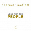 Love for the People | Charnett Moffett