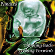 Thinking Back, Looking Forward | Panacea