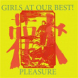 Pleasure | Girls At Our Best!