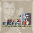 Super Baby Cakes | Jimmy Radcliffe