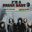 I'm A Freak Baby 3: A Further Journey Through The British Heavy Psych And Hard Rock Underground Scene 1968-1973 | Head Machine