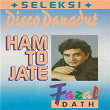 Seleksi Disco Dangdut Versi India | Fazal Dath