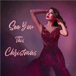 See You This Christmas | Nicole Asensio