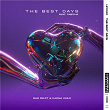 The Best Days (feat. Tabitha) | Sam Feldt & Karma Child