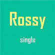 Rossy | Rossy