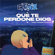 Que Te Perdone Dios | Camin