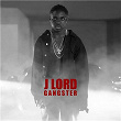 Gangster | J Lord