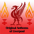 Original Anthems of Liverpool | Kop Choir