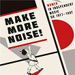 Make More Noise! Women In Independent Music UK 1977-1987 | Bright Girls