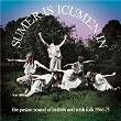 Sumer Is Icumen In: The Pagan Sound Of British And Irish Folk 1966-75 | Third Ear Band