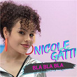 Bla Bla Bla | Nicole Gatti