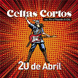 20 de abril (feat. Fito y Fitipaldis & IZAL) | Cortos Celtas