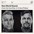 Outta My Head (feat. J2 & Sara Phillips) | New World Sound