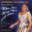 When You Wish Upon a Star: Barbara Hendricks Sings Disney | Barbara Hendricks