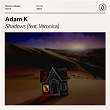 Shadows (feat. Veronica) | Adam K