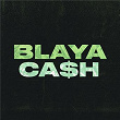 CA$H | Blaya