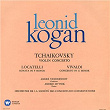 Tchaikovsky: Violin Concerto, Op. 35 - Locatelli: Violin Sonata, Op. 6 No. 7 - Vivaldi: Violin Concerto, Op. 12 No. 1 | Leonid Kogan