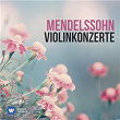 Mendelssohn: Violinkonzerte | Frank Peter Zimmermann