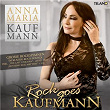 Rock Goes Kaufmann | Anna Maria Kaufmann
